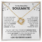 To My Beautiful Soulmate | I Love You, Forever & Always - Love Knot Necklace